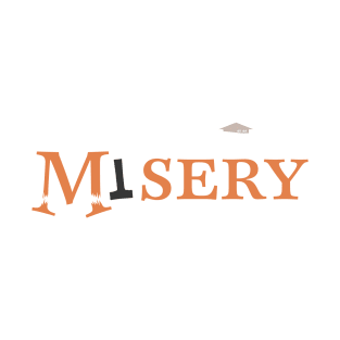 Misery T-Shirt