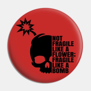 Like A Bomb Pin