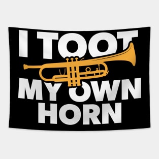 I Toot My Own Horn // Funny Trumpet Player // Marching Band Humor Tapestry