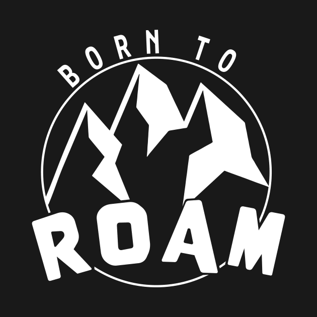 Born To Roam by Red Wolf Rustics And Outfitters