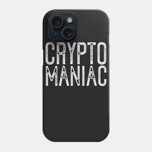 Crypto Maniac Phone Case