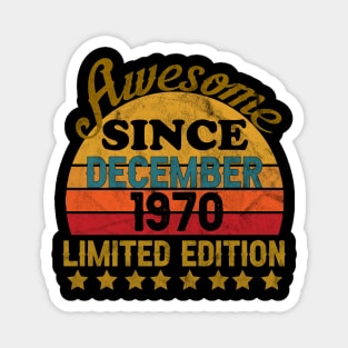 awesome since December 1970 Magnet