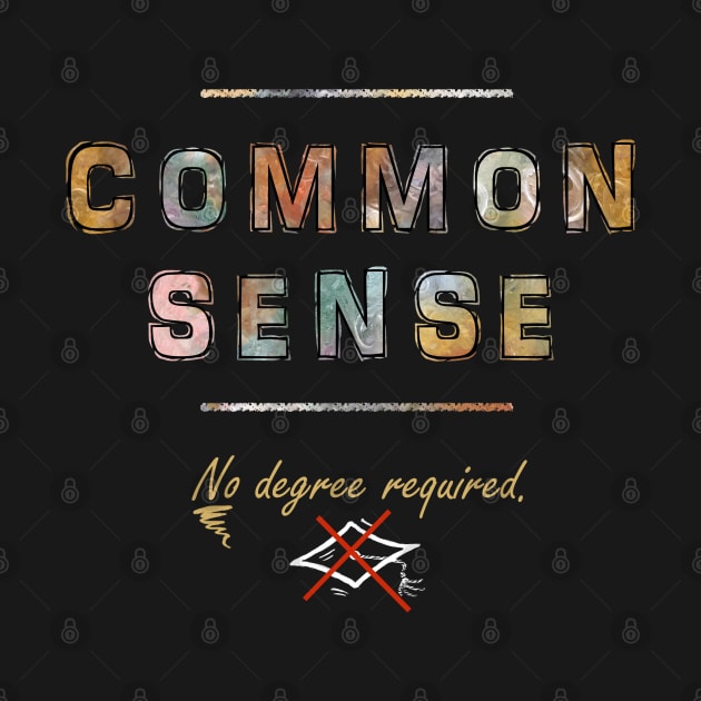 Common Sense by katgaddis