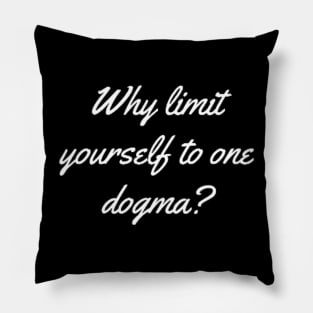 OPPENHEIMER: WHY LIMIT YOURSELF TO ONE DOGMA? Pillow