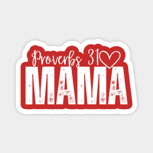 Proverbs 31 Mama T-Shirt | Christian Mom Shirt | Faith-Based Motherhood Tee Magnet