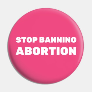 My Body My Choice, Stop The Bans, War On Women, Keep Abortion Legal, Abortion Rights, Abortion shirt, Abortion Ban, Alabama Abortion Law T-Shirt Pin