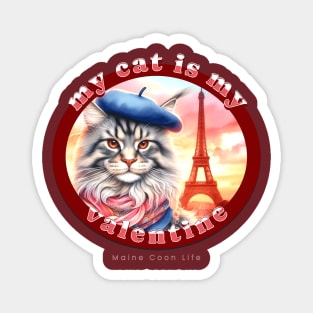 My Cat Is My Valentine Maine Coon Life 02M Magnet