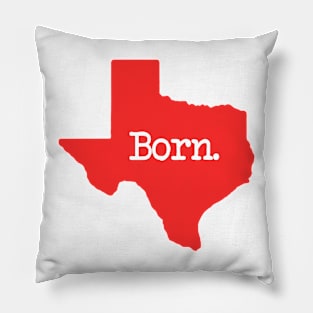 Texas Born TX Red Pillow