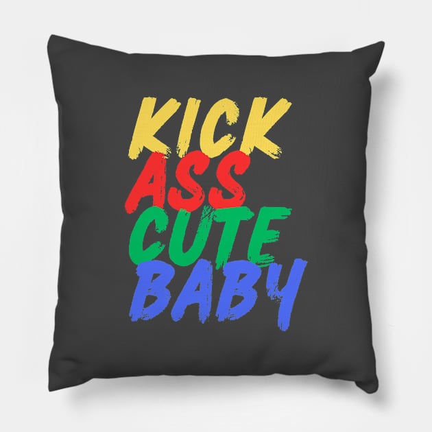 Kick Ass Cute Baby (Mood Colors) - Pocket ver. Pillow by Mood Threads