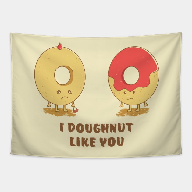 I Doughnut Like You! Tapestry by DesignsbyReg