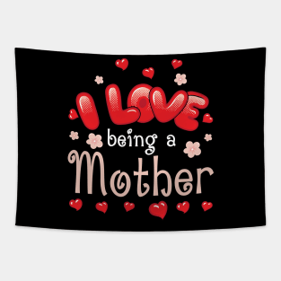 I Love Being A Mother Happy Parent Day Summer Holidays Flowers Hearts For Mother Tapestry