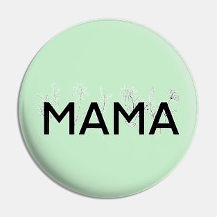 Mama floral Pin