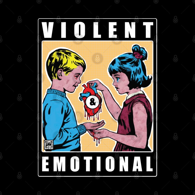 Violent & Emotional. by SCRAN Art