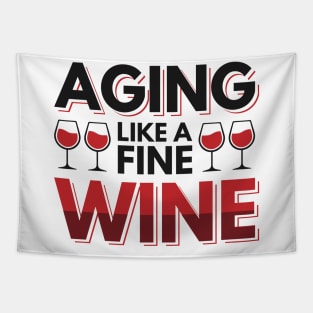 Aging like a fine wine Tapestry