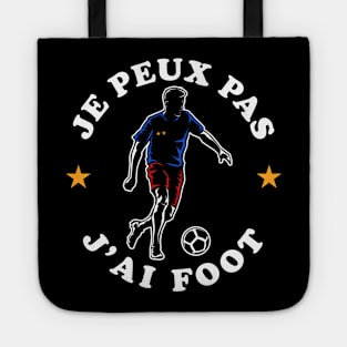 Je Peux PAs J'ai Foot Tote