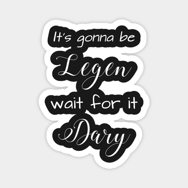 Legendary - Barney Stinson - How I met your mother - white version Magnet by Uwaki