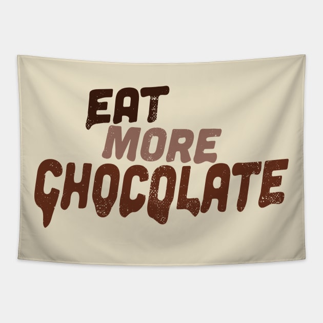 Eat More Chocolate Junk Food Slogan Tapestry by Commykaze