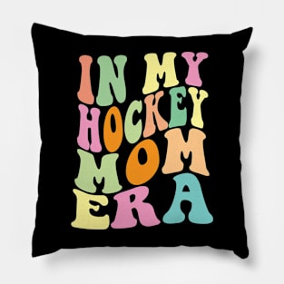 In My Hockey Mom Era Pillow