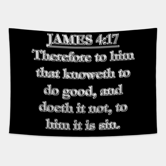 James 4:17 KJV: King James Version Bible Verse Typography Tapestry by Holy Bible Verses