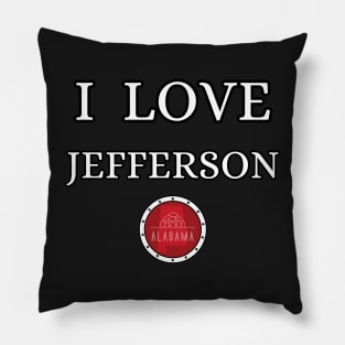 I LOVE JEFFERSON | Alabam county United state of america Pillow