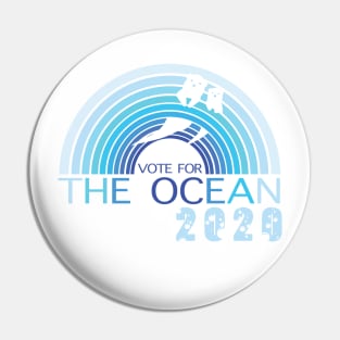 Vote For The Ocean Pin