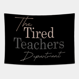 The Tired Teachers Department Tapestry