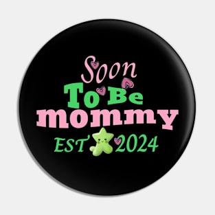 Soon To Be Mommy Est 2024 Pin