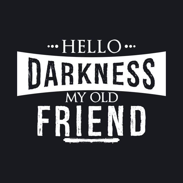 Hello Darkness My Old Friend Classic Lyric Shirt Halloween