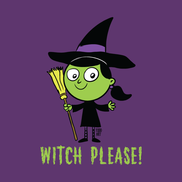 WITCH PLEASE by toddgoldmanart