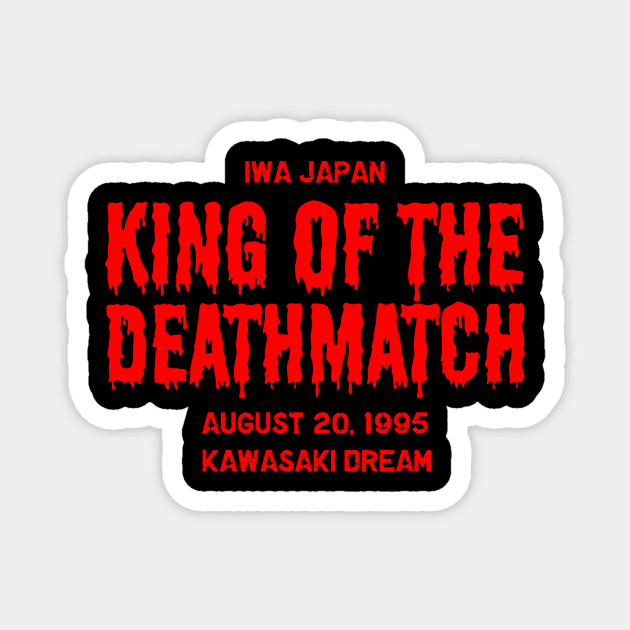 IWA Japan King of the Deathmatch Magnet by michaelporter98