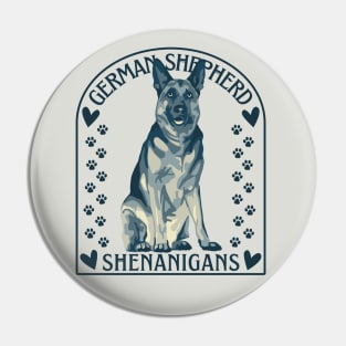 German Shepherds Shenanigans Pin