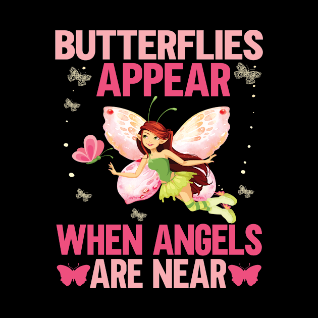 Butterflies appear when angles are near gift for butterflies lovers by safi$12