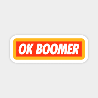 OK BOOMER! Magnet