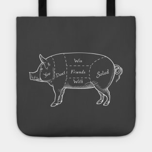 You Don't Win Friends With Salad Tote