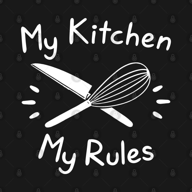 My Kitchen My Rules by LuckyFoxDesigns