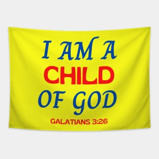 I Am A Child Of God Tapestry