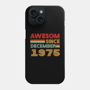 48th birthday awesom since december 1975 Phone Case