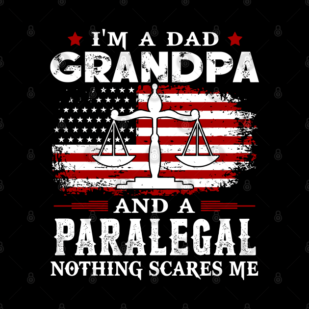 I'm a dad grandpa and a paralegal nothing scares me by Cuteepi