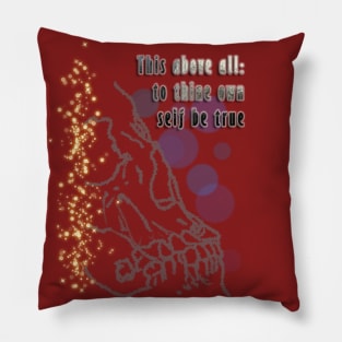 Be True To Yourself Pillow