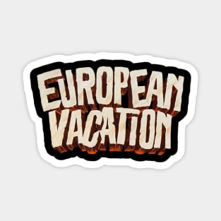 European Vacation Magnet