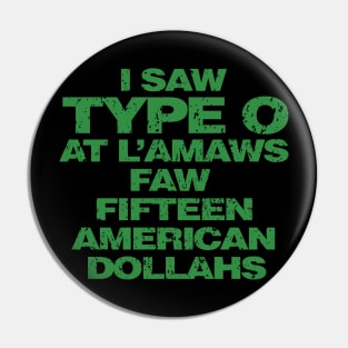 I SAW TYPE O Pin