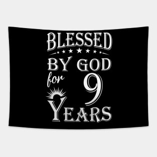 Blessed By God For 9 Years Christian Tapestry