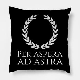 Inspiring Classical Latin Saying Quote - Per Aspera Ad Astra Pillow