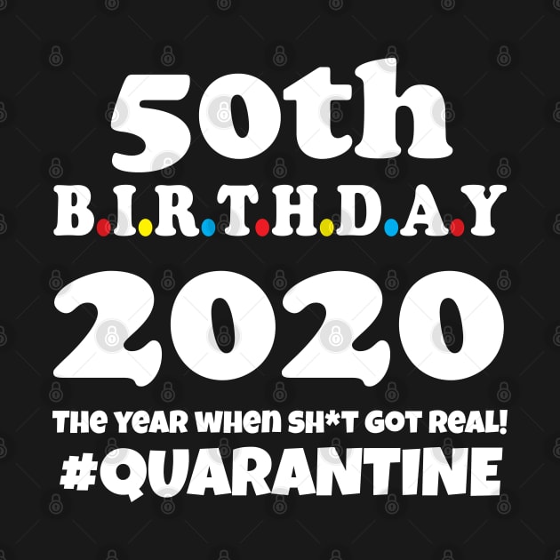 50th Birthday 2020 Quarantine by WorkMemes