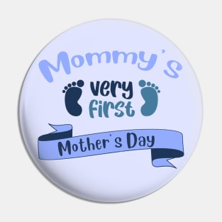 Mommy's very first Mother's Day Pin