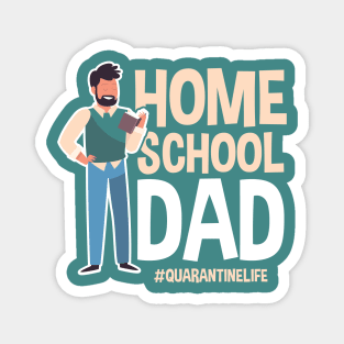 Home School Dad #Quarantinelife - Funny Father's Day Gift Magnet