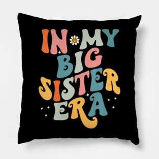 In My Big Sis Era Baby Kids Girls Big Sister Pillow