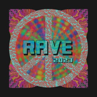 Rave 2023 text on Peace Sign T-Shirt