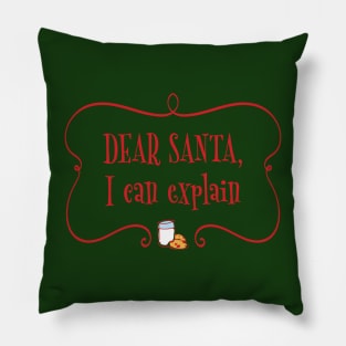 Dear Santa I Can Explain Pillow