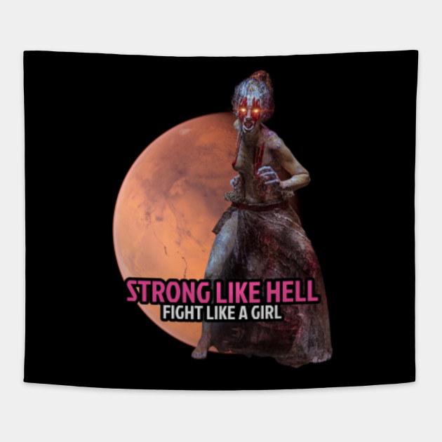 Strong Like Hell Fight Like A Girl Tapestry Teepublic